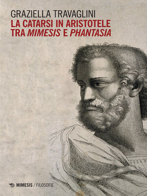 cover image of La catarsi in aristotele, tra mimesis e phantasia